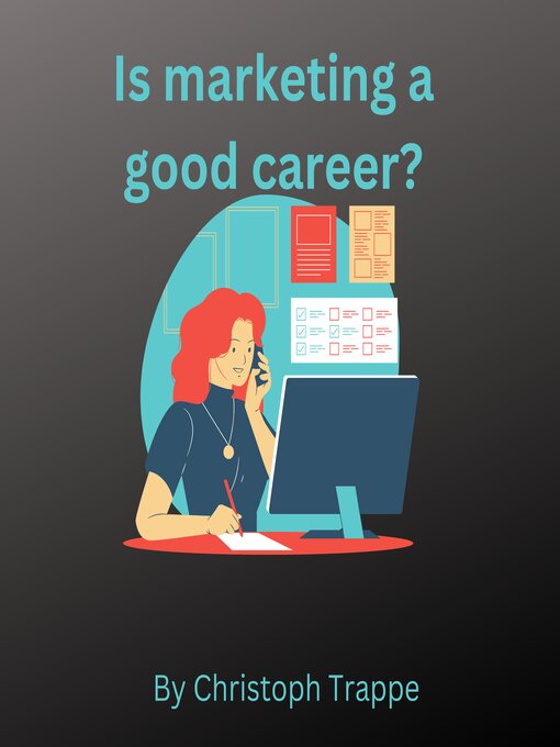 Title details for Is marketing a good career? by Christoph Trappe - Wait list